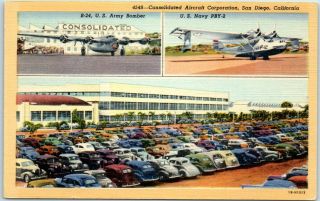 1940s San Diego Ca Postcard " Consolidated Aircraft Corp.  " Navy Army Planes Linen