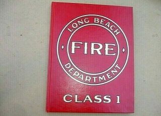 Vintage 1987 Long Beach California Fire Department Class 1 Yearbook Illustrated