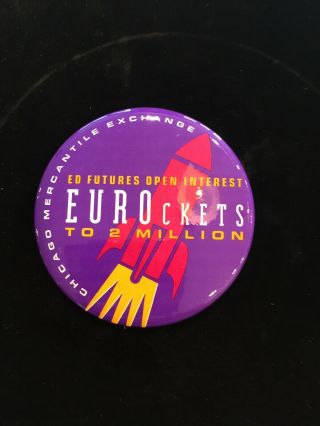 Chicago Mercantile Exchange Eurockets Badge Pinback