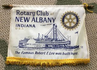 Vintage Rotary Club Of Albany Indiana Usa Banner Robert E.  Lee Boat Ship