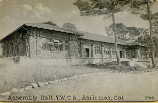 Early 1900s Street View Assembly Hall Ywca Asilomar California Ca Postcard A25