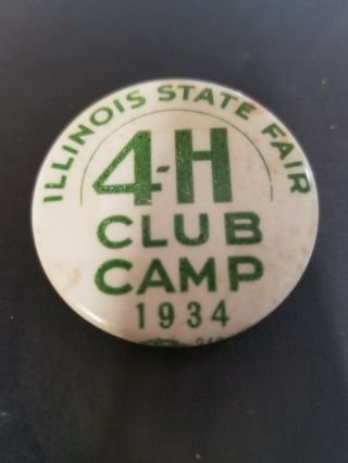 Vintage 1934 Illinois State Fair 4h Club Camp Pin Back