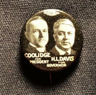 Coolidge Coattail With Davis For Gov.  Of Ohio 1924 Presidential Campaign Button,