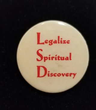 Rare Psychedelic Pinback Lsd " Legalize Spiritual Discovery " Acid Button Pin