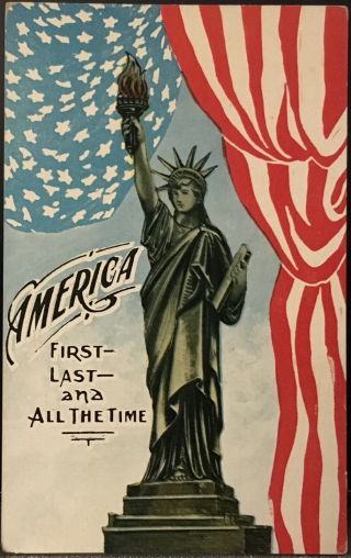 Patriotic Postcard Statue Of Liberty Us Flag America First Last & All The Time