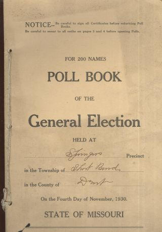 Poll Book From Dent Co Missouri,  Short Bend Twp.  Special Listing Do Not Buy