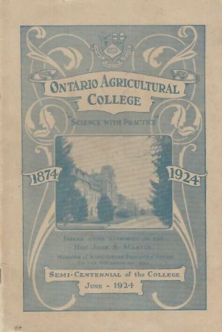 Ontario Agricultural College Guelph Ontario Semi - Centennial 1874 - 1924 (yearbook)