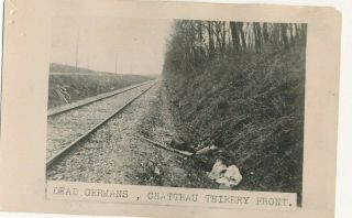 Vintage Wwi Rppc Real Photo Postcard Dead Germans Railroad Tracks Thierry Front