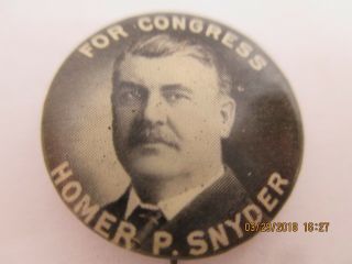 1914 Cello Button Pin 7/8 " Homer P Snyder For Congress York