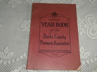 1923 Annual Year Book Of The Berks County Firemen 