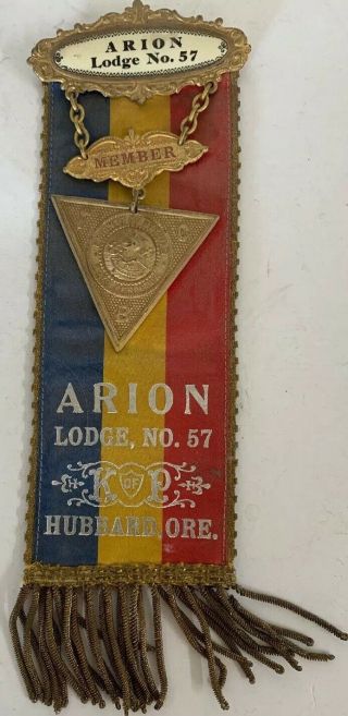 Knights Of Pythias Ribbon,  Pin,  Members Badge Arion Lodge 57 Hubbard Oregon