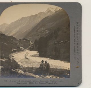 Valley Of Zmutbach Abover Zermatt Switzerland Stereo Travel Stereoview 1908