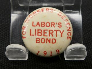 Antique Pin Back Button Wwi - Era Labor 