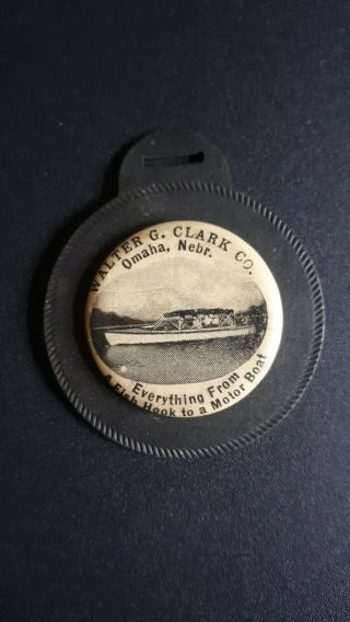Walter G.  Clark Co.  Omaha Nebr.  " Everything From A Fish Hook To A Motor Boat ".