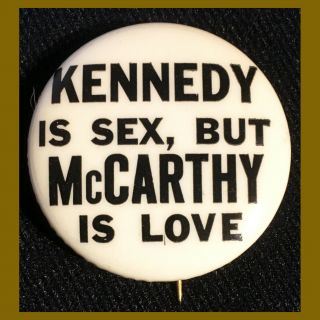 1968 Robert F.  Kennedy Sex Campaign Pinback Pin Button Eugene Mccarthy 1.  25 "