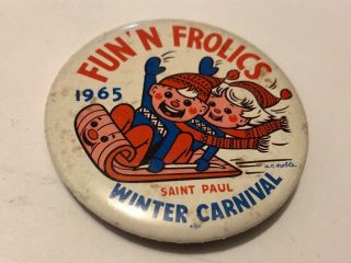 Vintage 1965 St.  Paul Winter Carnival Pinback Button Fun N 