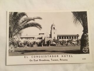 Old Postcard - Rppc,  El Conquistador Hotel,  East Broadway,  Tucson,  Az