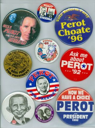 10 Vtg 1992 - 96 President Ross Perot Campaign Pinback Buttons The Next Generation