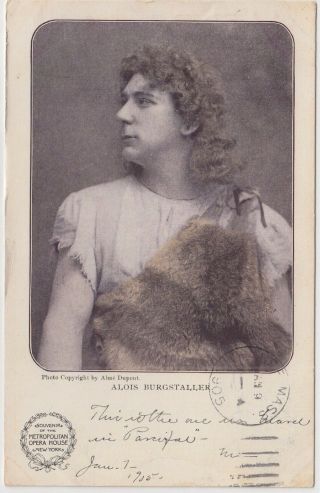 Alois Burgstaller - Opera Singer,  Metropolitan Opera House,  York.  1905