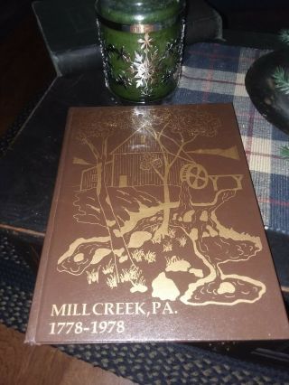 Mill Creek Pa 1778 - 1978