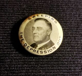 Fdr Sweeping Depression Out Franklin Roosevelt,  1.  25 " Pinback Button.