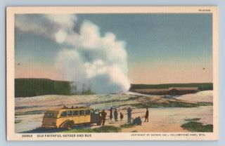 Vtg Postcard Wy Yellowstone Park Old Faithful Geyser And Bus Linen 1940s Unpost