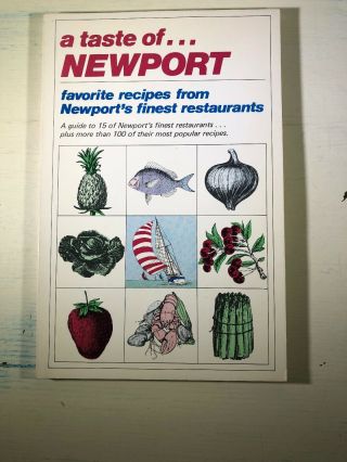 Vintage A Taste Of Newport Recipes Cookbook Finest Restaurants Pb 1982