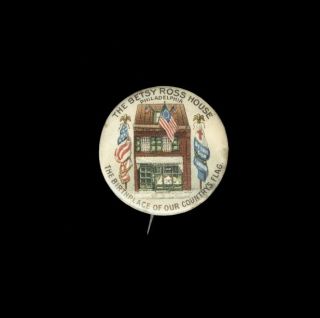 C1911 - 20 Celluloid Pinback Betsy Ross House,  Philadelphia,  American Flag,  7/8 "