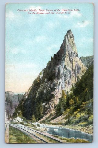 Vtg Postcard Co Curecanti Needle Denver Rio Grande Railroad 1910s Unposted