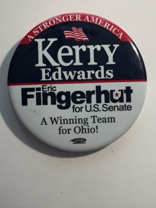 Eric Fingerhut For U.  S.  Senate & Kerry/edwards Campaign Button - Political Pin