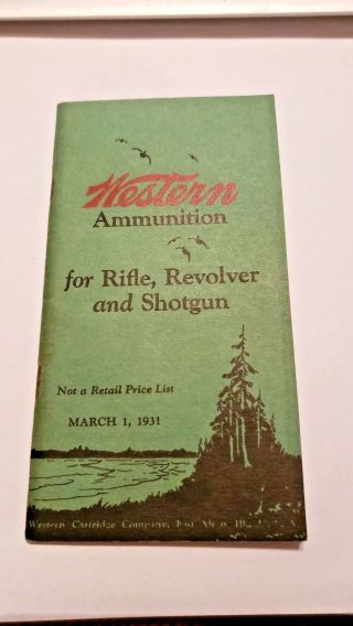 Vintage 1931 Western Cartridge Co.  " Rifle & Pistol Ammo Handbook "