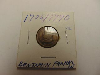 Old Rare Vintage Antique Token Medal Coin 1706/1790 Benjamin Franklin Memorial
