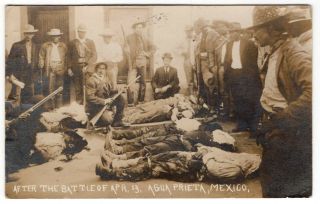 1911 Vintage Postcard: " After The Battle Of Apr.  13.  Agua Prieta,  Mexico "