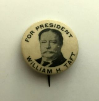1908 President Taft Campaign Pin Pinback Photo Button Scarce Variant W/label Vg