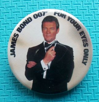 1981 James Bond 007 - For Your Eyes Only - - Roger Moore Tux - - 2 " Pinback Button
