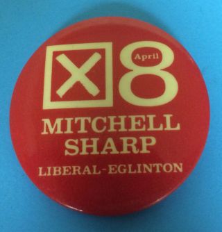 1963 Mitchell Sharp Liberal Canada Election Pinback Button - Trudeau Cabinet