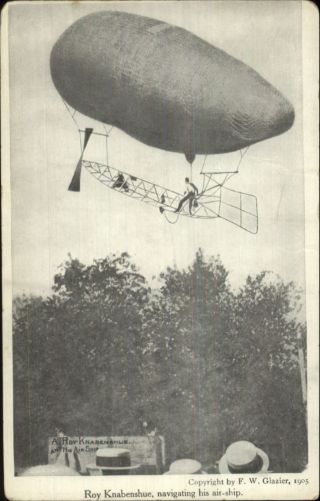 Pioneer Aviation Dirigible Balloon Airship Roy Knabenshue C1905 Postcard
