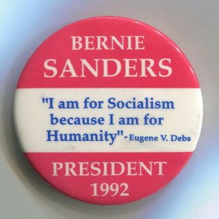 1992 Bernie Sanders For President Socialist Eugene Debs Quote Protest Pin