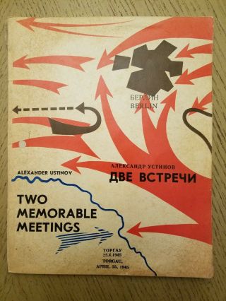 Rare 1975 Two Memorable Meetings Book Novosti Press Ussr Russia Ustinov Torgau