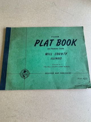 1948 Will County Illinois Farm Plat Book & Buisness Guide
