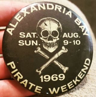 Scarce 1969 Alexandria Bay Ny Pirate Weekend Skull & Crossbones Large Pin Button