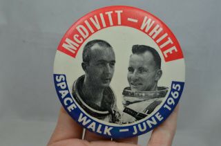 Vintage June 1965 Mcdivitt White Space Walk Button Pin Gemini 4 3.  5 Inch Je