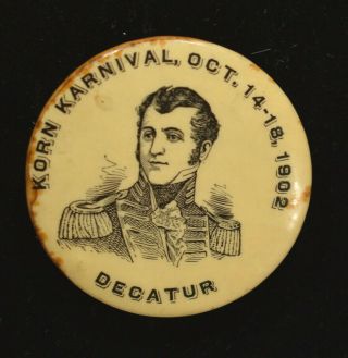 1902 Decatur Il Korn Karnival Pinback Button