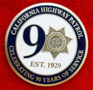 California Highway Patrol 90th Anniversary Challenge Coin Chp (police Lapd Fbi