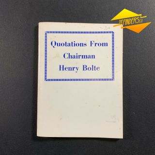 Vintage " Quotations From Chairman Henry Bolte " Liberal Party Chair Political