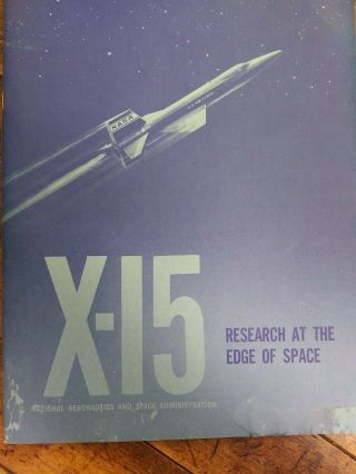 X - 15 Research At The Edge Of Space 1964 Nasa