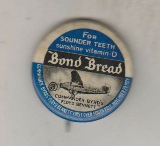Circa 1929 Pin - Bond Bread - Commander Byrd 