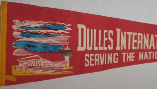 1960 ' s Dulles International Airport Serving the Nation ' s Capital Pennant 26 