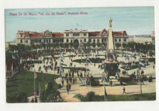 Buenos Aires Plaza 25 De Mayo En Dia De Fiesta Argentina Vintage Postcard Us033