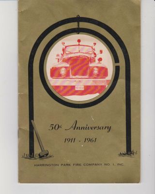 50th Anniversary Harrington Park Jersey Fire Co.  No.  1 1911 - 1961 Booklet